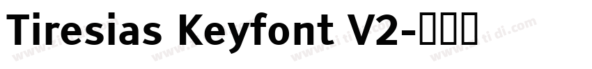 Tiresias Keyfont V2字体转换